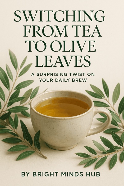 Transform your daily brew why olives leaves are the unexpected tea alterr